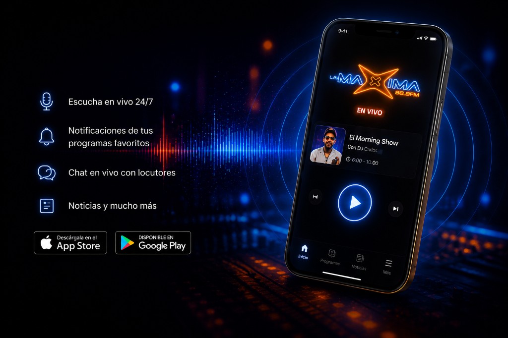 Descarga la app de La Máxima 88.9 FM